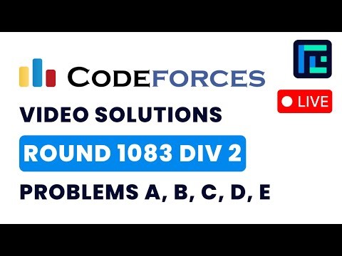 Codeforces Round 1083 (Div 2) | Video Solutions - A to E | by Hariom Singh | TLE Eliminators