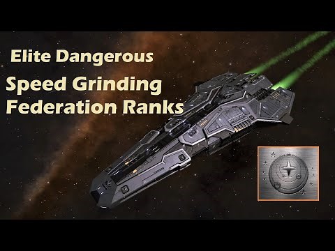Elite Dangerous - Speed Grinding Federation Rank