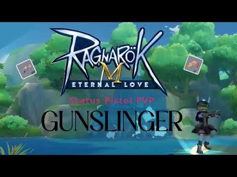PVP Gunslinger Status Pistol Build - Ragnarok M Eternal Love