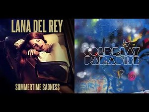 Summertime Paradise (Lana Del Rey/Coldplay - Mashup)