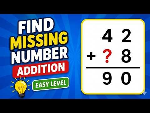 Find the Missing Number | Easy Addition Challenge