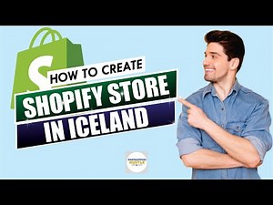 How to Create a Shopify Store in Iceland [Your Ultimate Guide]