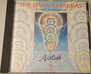 Aeoliah - The Seven Chakras - Crystal Illumination