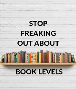 We really need to think about how we are using book levels. | Growing Book by Book