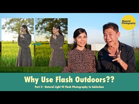 Why Use Flash In Outdoor Photo Shoots????