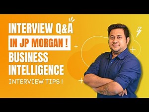 Business Intelligence Analyst Interview Questions & Answers [Asked in JP Morgan]