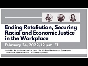 Ending Retaliation, Securing Racial and Economic Justice in the Workplace
