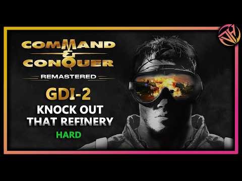 GDI 2 - Knock Out That Refinery | Command & Conquer Campaign Walkthrough on Hard (C&C Remastered)