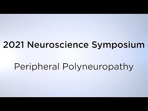 2021 Neuroscience Symposium: Peripheral Polyneuropathy