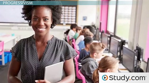 Progressivism Theory & Curriculum | Progressivism Philosophy of Education