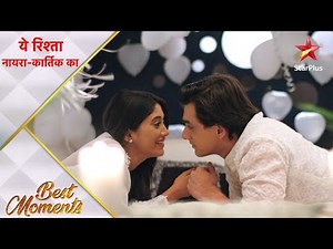 Yeh Rishta Naira Kartik Ka | Naira-Kartik's beautiful love!
