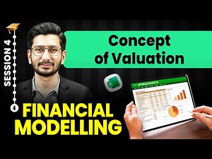 Financial Modelling Course (Session 4) | Concept of Valuation