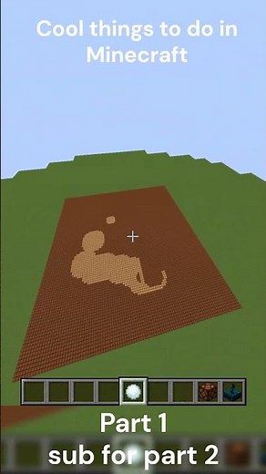 Cool Things To Do In Minecraft Part 1
