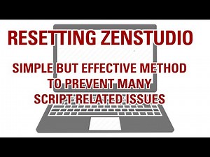 Resetting ZenStudio | Preventing Issues | Easy and Effective Guide | Scripts & Gamepacks