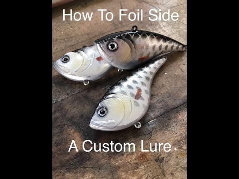 How to foil side a custom lure. IT'S EASY!!!