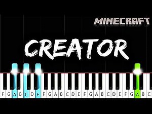 Creator (Minecraft) - Piano Tutorial