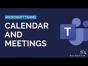 Microsoft Teams: Calendar and Meetings (5/7)