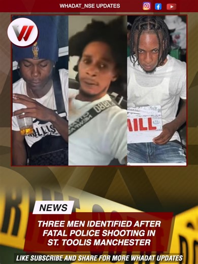 Three Identified After Fatal Police Shooting in Manchester The three men who were fatally shot during a reported armed confrontation with the police in St Toolis, Manchester, on Monday have now been identified. They are 23-year-old Byron McDonald, otherwise called “Savage,” a farmer from Cotterwood District, St Elizabeth; 17-year-old Rashed Johnson of St Toolis District; and 26-year-old Tishawn Porteous, also a farmer from the same community. According to police accounts, the incident occurred a