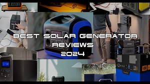 Best Solar Generators 2024