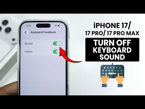iPhone 17 / 17 Pro Max: Turn Off Keyboard Typing Sound - Mute Keyboard Sound