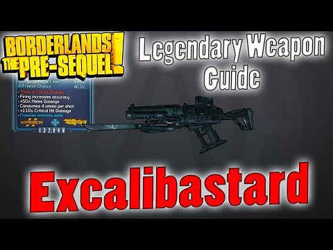 Borderlands: The Pre-Sequel | Excalibastard | Legendary Items Guide