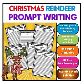 Christmas Reindeer Opinion And Prompt Writing Activities 4th,5th,6th,7th,8th,9th