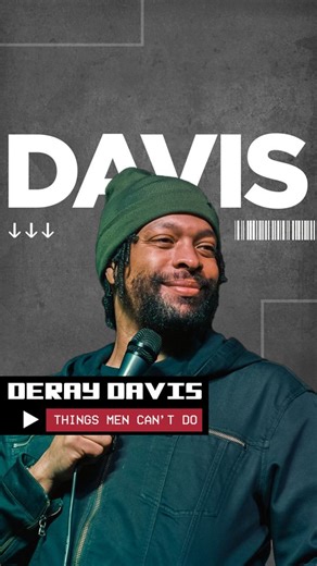 Things that men can’t do. DeRay Davis is live January 15–18 at the Chicago Improv. Tickets are moving, don't wait. Ticket link in bio #DeRayDavis #ChicagoImprov #StandUpLive #ComedyWeekend #ChicagoComedy | Chicago Improv Comedy Club