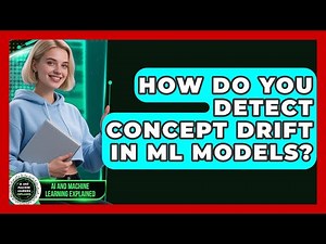 How Do You Detect Concept Drift In ML Models? - AI and Machine Learning Explained