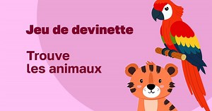 Trouve les animaux