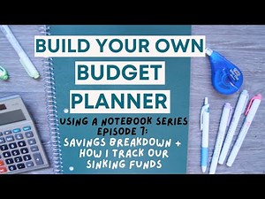 Build Your Own Budget Planner Using A Notebook Series - Episode 7