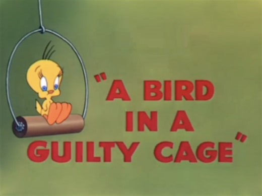 华纳动画囚笼之鸟崔弟 A Bird in A Guilty Cage.1952.米高梅动画原版标题卡