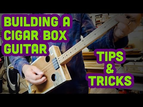 Building a Cigar Box Guitar - Tips and Tricks and Sound Samples 😎👍🏽