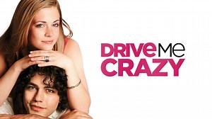 Drive Me Crazy - Movie - Where To Watch