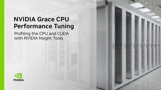 Performance Tuning the NVIDIA Grace CPU with NVIDIA Nsight Tools