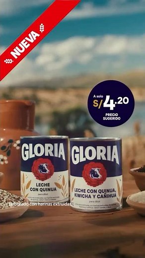 Los mejores alimentos del Perú se juntaron: Nueva Leche Gloria con Quinua, kiwicha y cañihua.