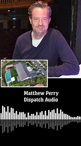 Matthew Perry’s 911 audio call released