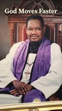 When God Moves Faster Than You Expect | Bishop G.E. Patterson #bishopgepatterson #faith
