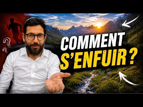 Comment s'enfuir?