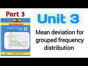 Grade 12 Maths Mean deviation for grouped frequency distribution PART 3 #ethiopianeducation