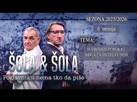ŠOLA & ŠOLA - 6. emisija - SUZBIJANJE POROKA I BRIGA ZA OBITELJ U NDH (22.10.2025.)