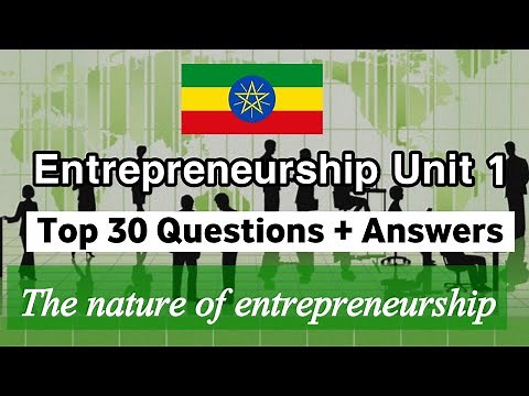 Top 30 Questions for Freshman Entrepreneurship unit 1 ;- the nature of entrepreneurship