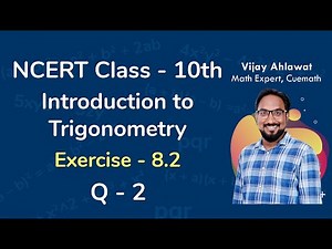 Class 10 Chapter 8 Ex 8.2 Q 2 Introduction to Trigonometry Maths NCERT CBSE