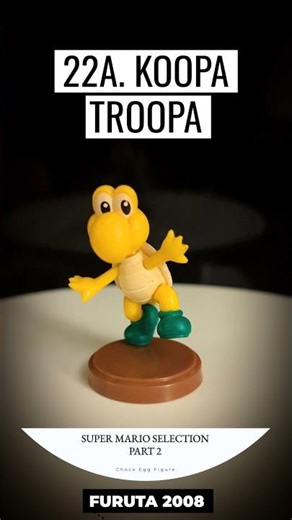 🐢 GREEN KOOPA TROOPA 🐢Furuta CHOCO EGG Figure - Super Mario Selection Part 2 2008 #Nintendo #mario