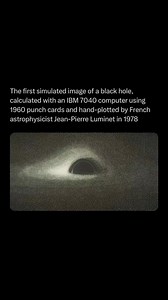 1M views · 6.9K reactions | In 1978, Luminet created the first “image” of a black hole with an accretion disk, using nothing but an early computer, math, and India ink. He predicted that it could apply to the supermassive black hole in the core of the elliptical galaxy M87. . . . #space #cosmo #universe #galaxy #blackhole | Space Knowledge | Facebook