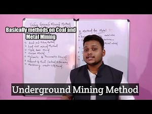 Underground Mine methods