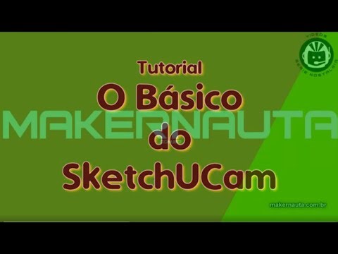 Tutorial - O Básico do SketchUCam!