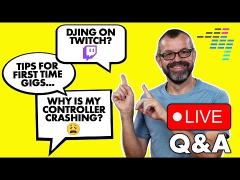 DJing on Twitch, first DJ gig tips, why your controller crashes // Live Q&A