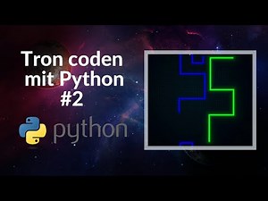 2-Spieler Tron programmieren mit Python #2 - Python 3 lernen (ohne Netzwerk)
