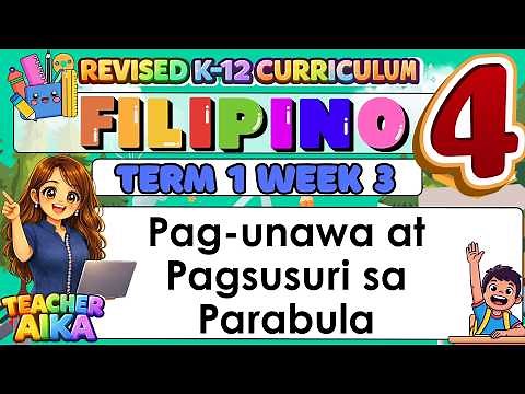 Grade 4 FILIPINO 4 – Term 1 Week 3 Pag-unawa at Pagsusuri sa Parabula