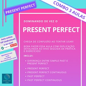 Dominando de vez o Present Perfect (Minicurso 3 aulas individuais e ao vivo) - English 24h - Aulas virtuais ao vivo | Hotmart